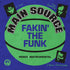Main Source | Fakin' The Funk | Neon Green 7"